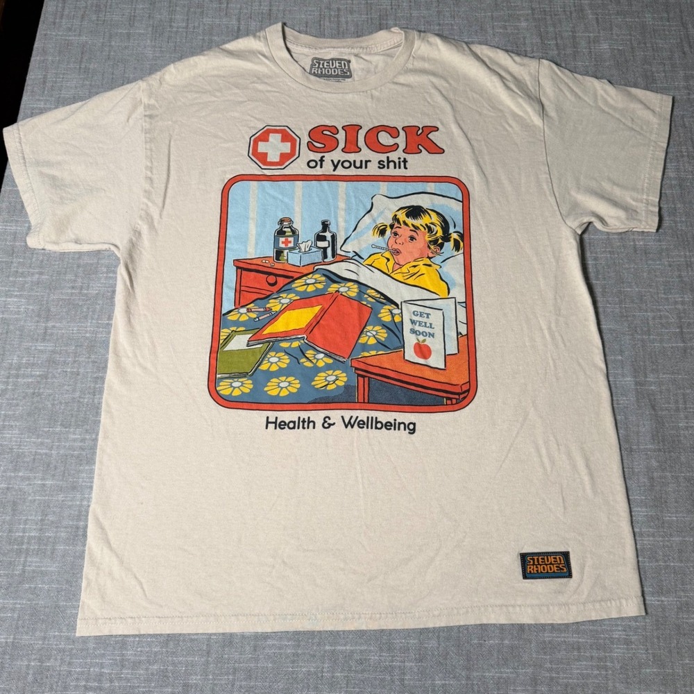 Steven Rhodes Sick of Your Shit Graphic Tee Cream Retro Humor Shirt Large
